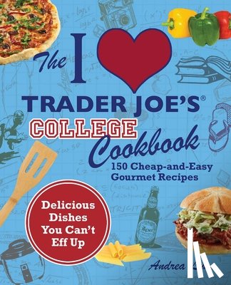 Lynn, Andrea - The I Love Trader Joe's College Cookbook
