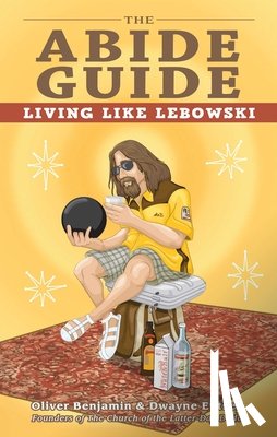 Benjamin, Oliver, Eutsey, Dwayne - The Abide Guide