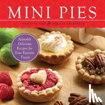 Beaver, Christy, Greenseth, Morgan - Mini Pies