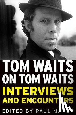 Maher, Paul - TOM WAITS ON TOM WAITS