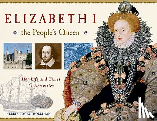 Hollihan, Kerrie Logan - Elizabeth I, the People's Queen