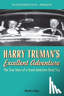 Algeo, Matthew - Harry Truman's Excellent Adventure