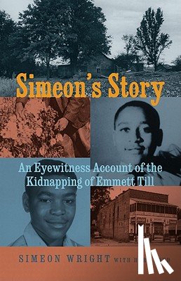 Wright, Simeon, Boyd, Herb - Simeon's Story