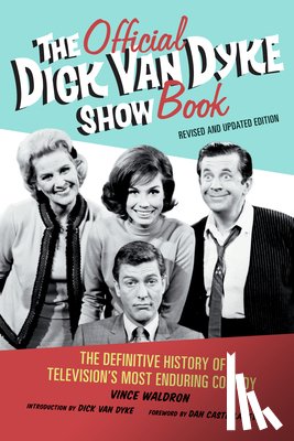 Waldron, Vince - The Official Dick Van Dyke Show Book: The Definitive History of Television's Most Enduring Comedy