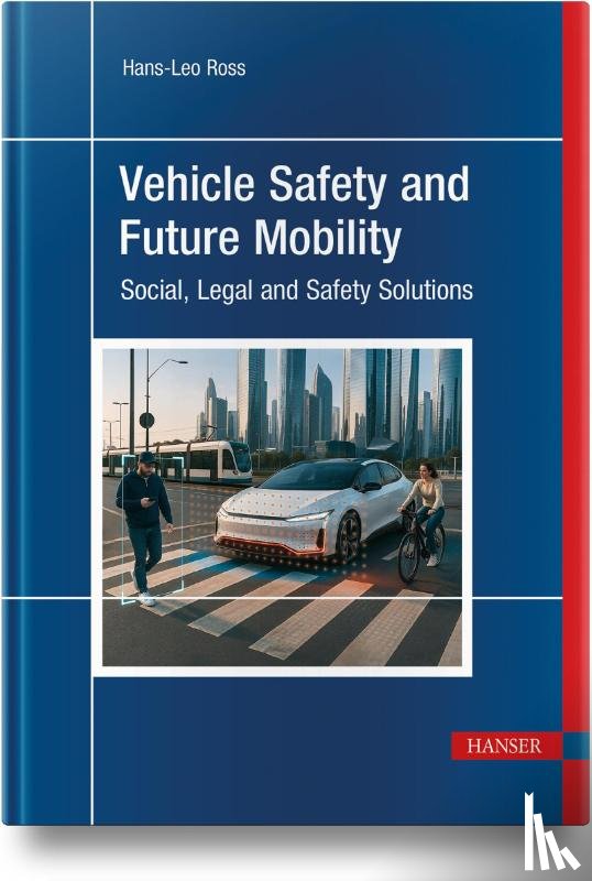 Ross, Hans-Leo, Hans, Ole, Radlak, Krystian - Vehicle Safety and Future Mobility