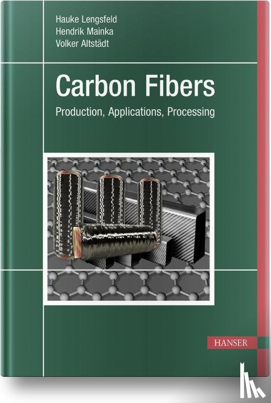 Lengsfeld, Hauke, Mainka, Hendrik, Altstadt, Volker - Carbon Fibers