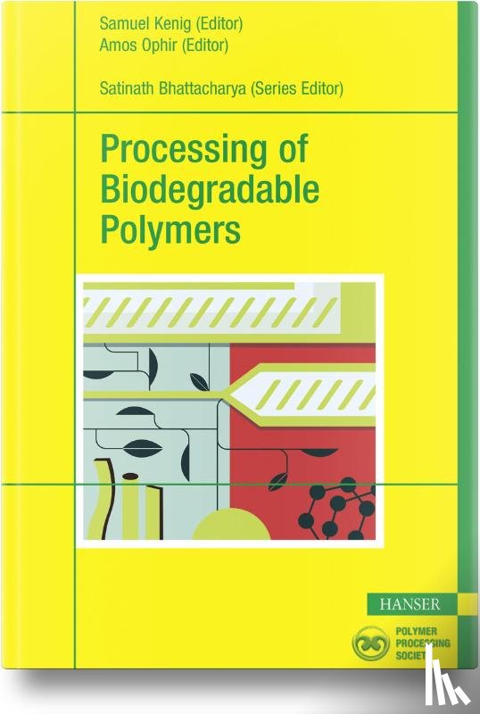  - Processing of Biodegradable Polymers