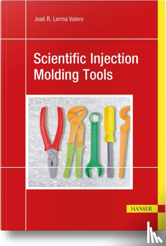 Lerma Valero, José R. - Scientific Injection Molding Tools