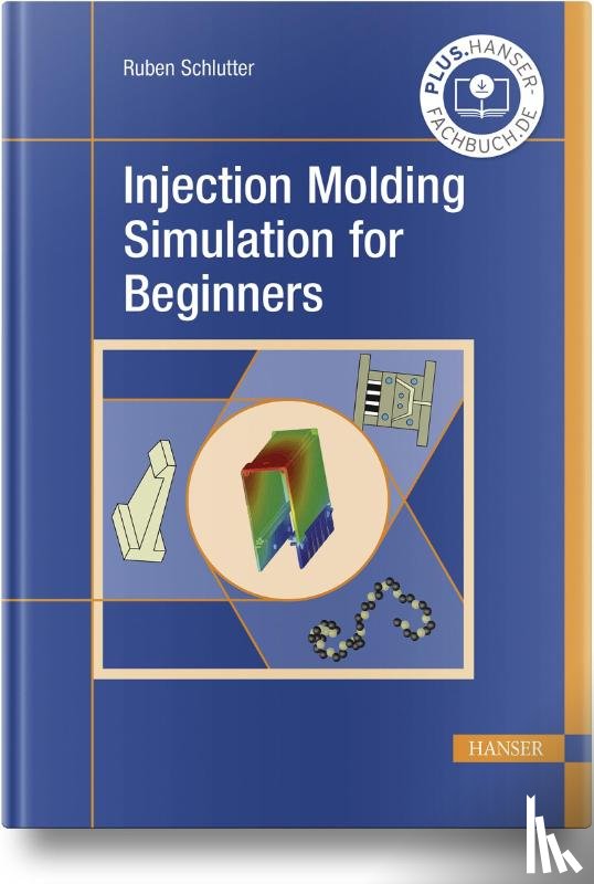Schlutter, Ruben - Injection Molding Simulation for Beginners