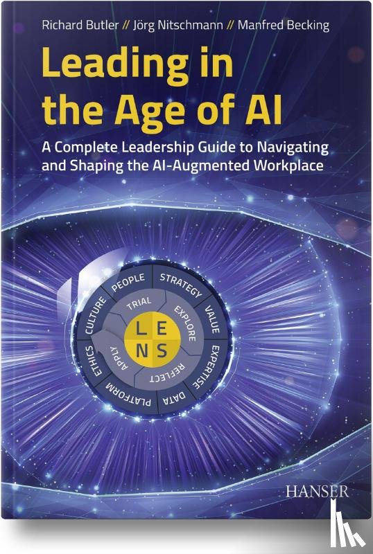 Butler, Richard, Nitschmann, Jörg, Becking, Manfred - Leading in the Age of AI