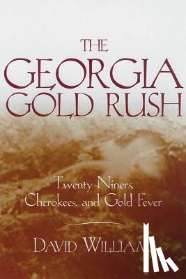 Williams, David - The Georgia Gold Rush