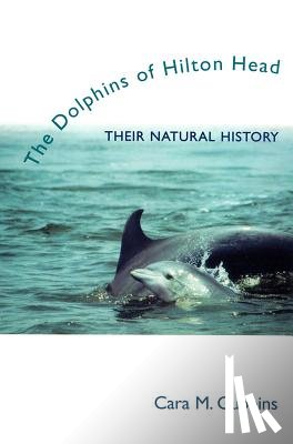 Cara M. Gubbins - The Dolphins of Hilton Head