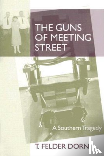 Dorn, T.Felder - The Guns of Meeting Street