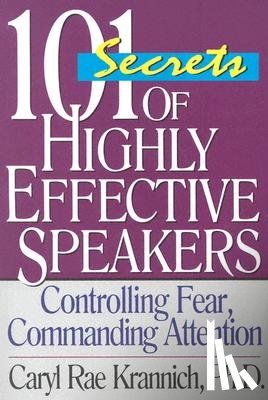 Ron, PhD Krannich, Caryl, PhD. Krannich - 101 Secrets of Highly Effective Speakers