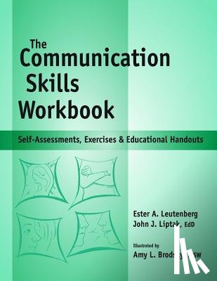 Liptak, John J. - Communication Skills Workbook: Self-Assessments, Exercises and Eduational Handouts