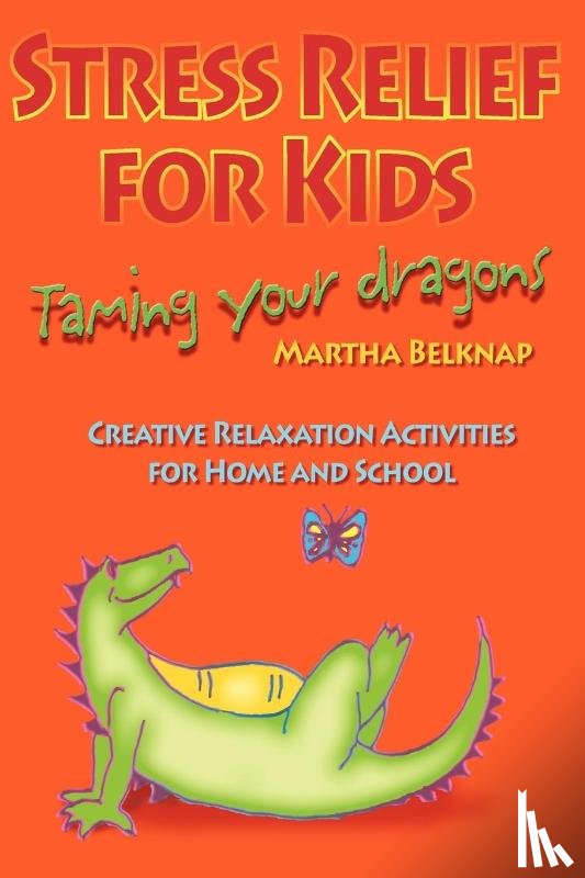 Belknap, Marti - Stress Relief for Kids