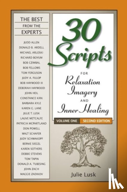 Lusk, Julie T - 30 Scripts for Relaxation, Imagery & Inner Healing Volume 1 - Second Edition