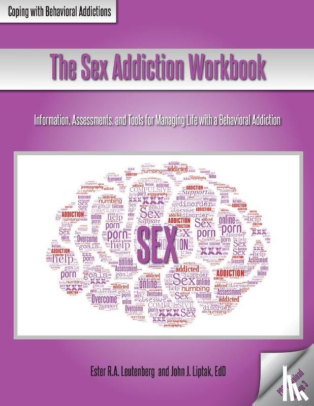 Leutenberg, Ester R a, Liptak, John J - The Sex Addiction Workbook