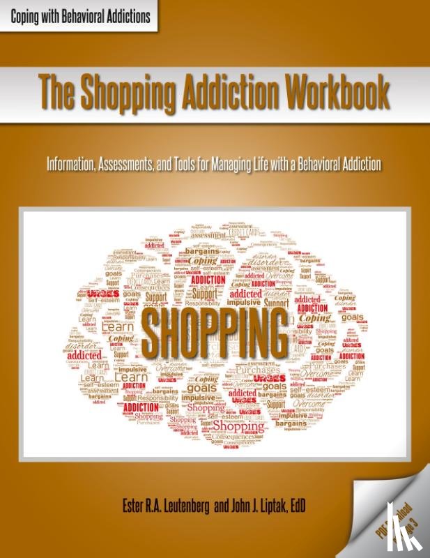 Leutenberg, Ester R. A., Liptak, John J. - The Shopping Addiction Workbook
