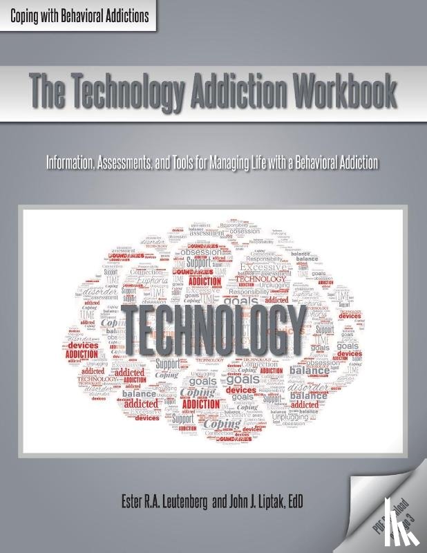 Leutenberg, Ester R. A., Liptak, John J. - The Technology Addiction Workbook