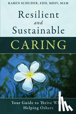 Schuder, Karen - Resilient and Sustainable Caring