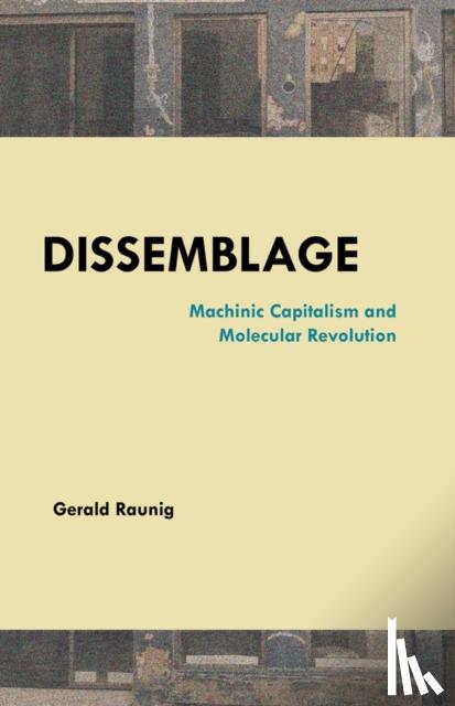 Raunig, Gerald - Dissemblage