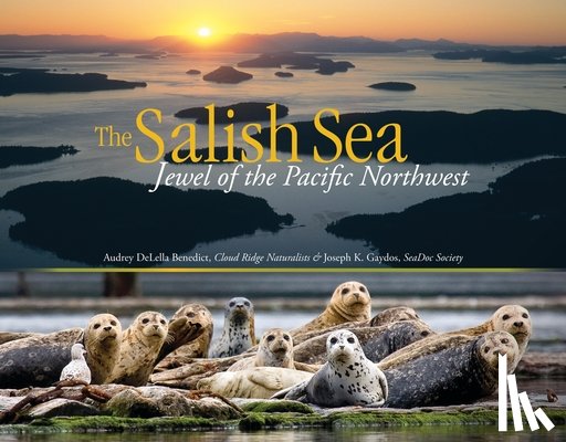 Delella Benedict, Audrey, Gaydos, Joseph K - The Salish Sea