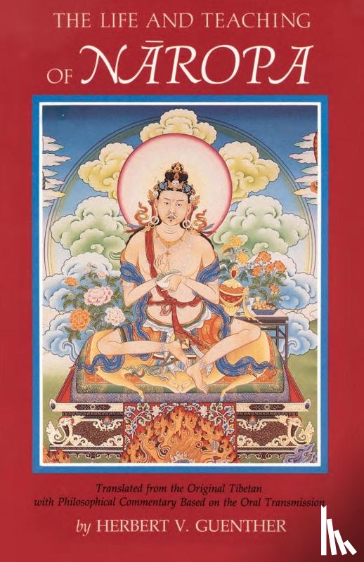 Guenther, Herbert V. - The Life and Teaching of Naropa