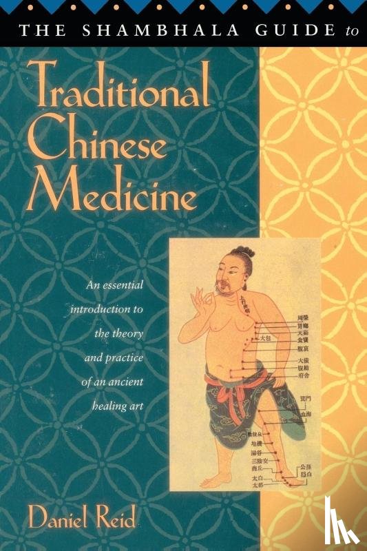 Reid, Daniel - Shambhala Guide to Traditional Chinese Medicine