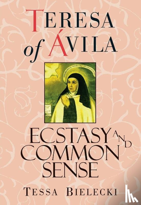 Bielecki, Tessa - Teresa of Avila