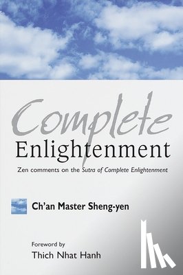 Sheng Yen, Master - Complete Enlightenment