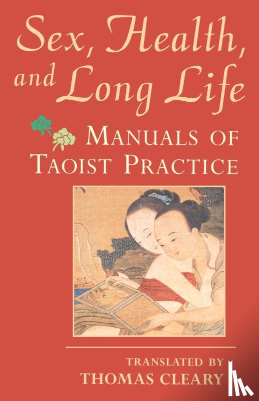 Cleary, Thomas - Sex, Health, and Long Life