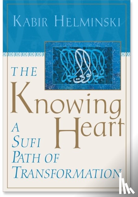Helminski, Kabir - The Knowing Heart