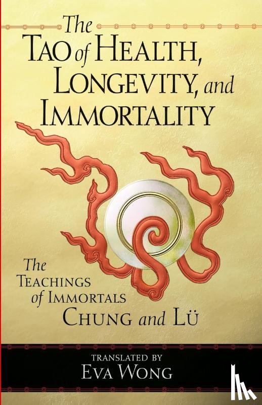  - The Tao of Health, Longevity, and Immortality