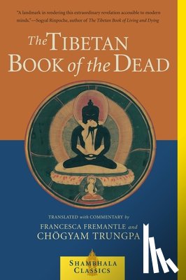 Trungpa, Chogyam, Fremantle, Francesca - The Tibetan Book of the Dead