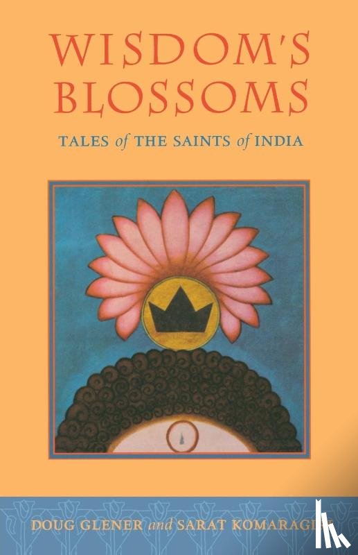 Glener, Doug, Komaragiri, Sarat - Wisdom's Blossoms