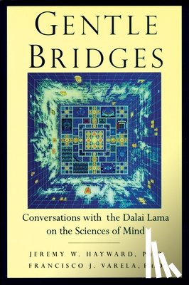 Hayward, Jeremy W., Lama, The Dalai - Gentle Bridges