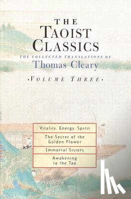 Cleary, Thomas - The Taoist Classics, Volume Three