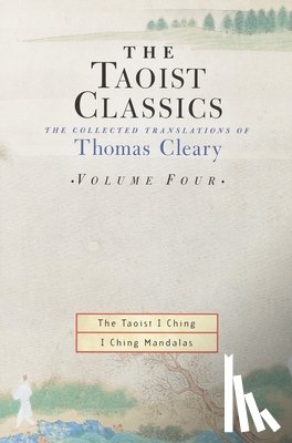 Cleary, Thomas - The Taoist Classics, Volume Four