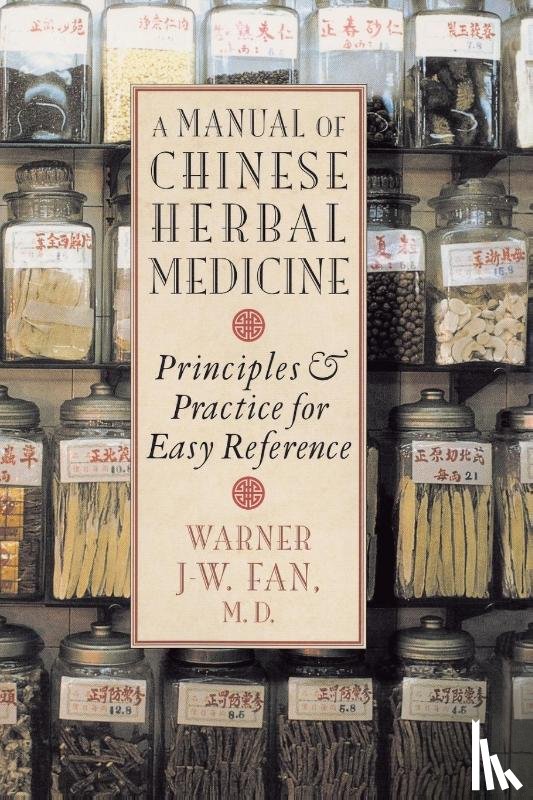 Fan, Warner J-W. - Manual of Chinese Herbal Medicine