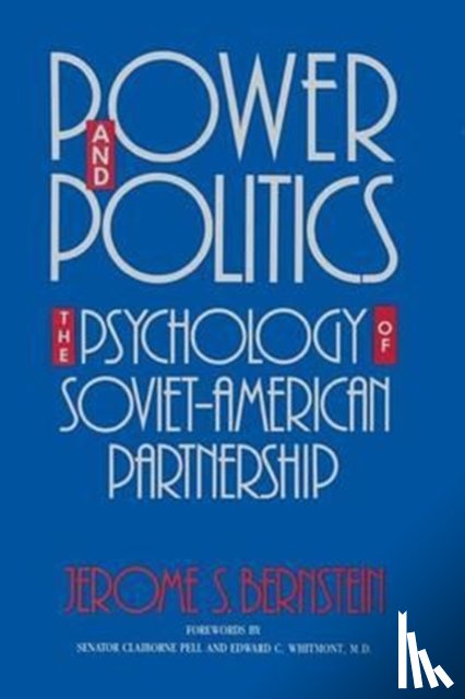 Bernstein, Jerome S. - Power and Politics