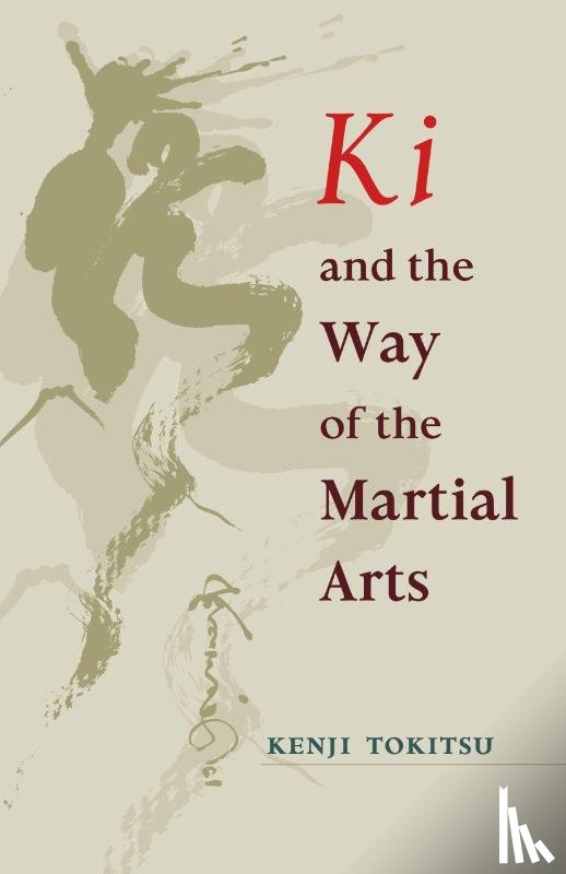 Tokitsu, Kenji - Ki and the Way of the Martial Arts