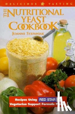 Stepaniak, Joanne - The Nutritional Yeast Cookbook