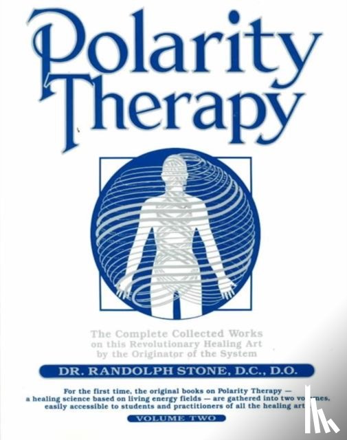 Randolph Stone - Polarity Therapy
