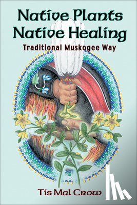 Crow, Tis Mal - Native Plants Native Healing