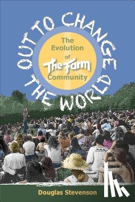 Stevenson, Douglas - Out to Change the World