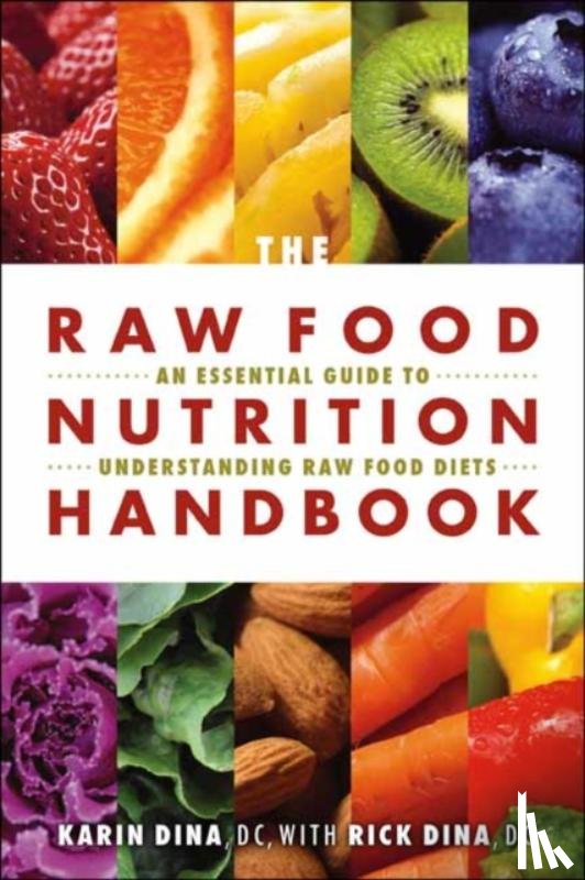Dina, Karin, Dina, Rick - The Raw Food Nutrition Handbook