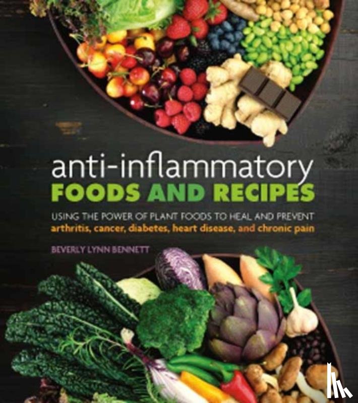 Bennett, Beverly Lynn - Anti-Inflammatory Foods and Recipes