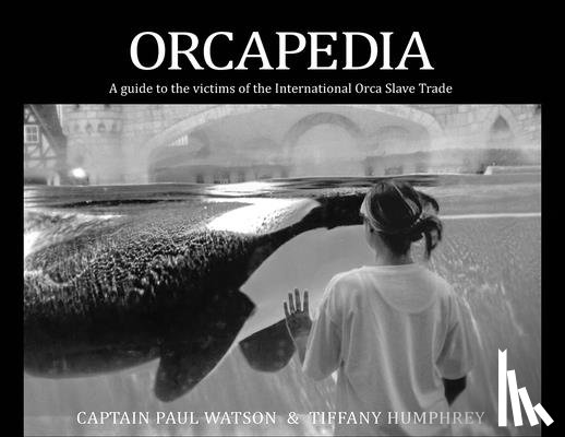Watson, Captain Paul, Humphrey, Tiffany - Orcapedia