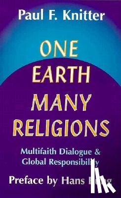 Paul F. Knitter - One Earth, Many Religions
